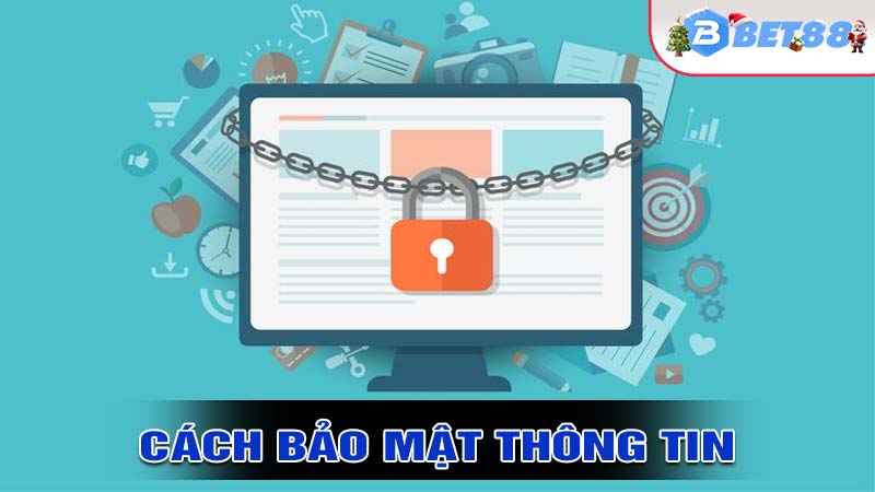 BET88 bảo mật thông tin giao dịch khách hàng như thế nào