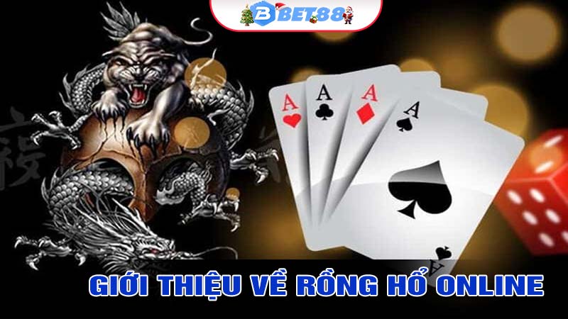 Giới thiệu về trò chơi rồng hổ online