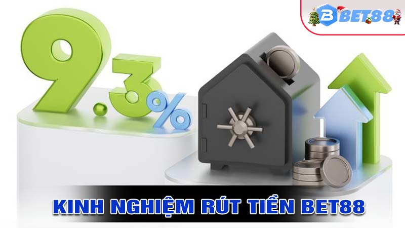 Kinh nghiệm rút tiền bet88 nhanh chóng và hiệu quả