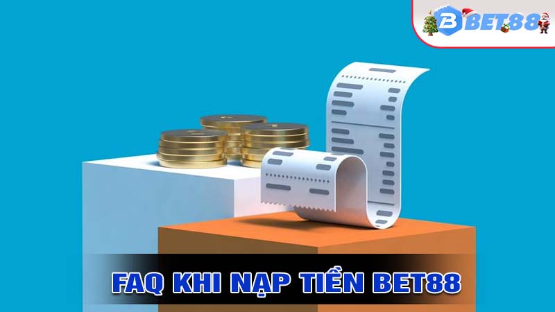 Những trường hợp thường gặp khi nạp tiền bet88