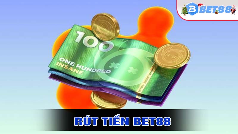 Rút tiền bet88 - Những Phương Thức và Quy Định Cần Biết